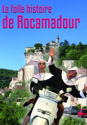 « La folle histoire de Rocamadour » fait sa Guinguette !